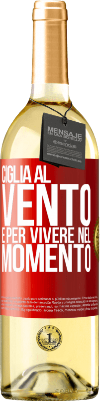 29,95 € | Vino bianco Edizione WHITE Ciglia al vento e per vivere nel momento Etichetta Rossa. Etichetta personalizzabile Vino giovane Raccogliere 2024 Verdejo