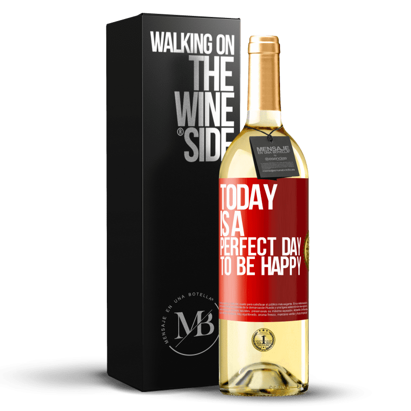 29,95 € Free Shipping | White Wine WHITE Edition Today is a perfect day to be happy Red Label. Customizable label Young wine Harvest 2022 Verdejo
