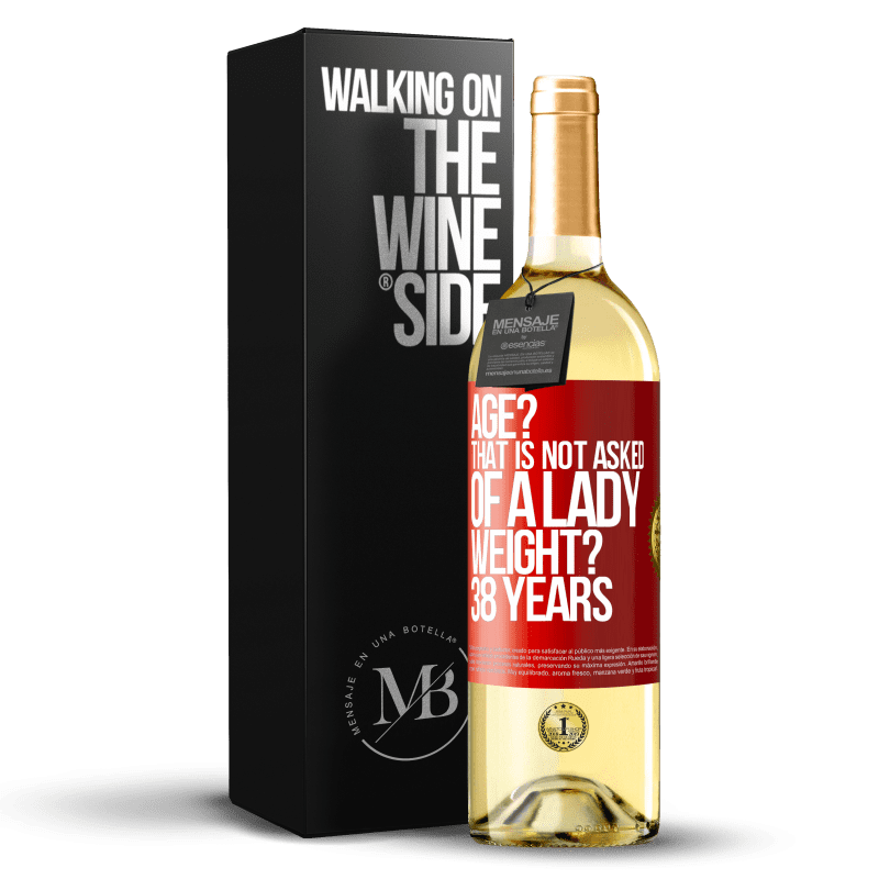 29,95 € Free Shipping | White Wine WHITE Edition Age? That is not asked of a lady. Weight? 38 years Red Label. Customizable label Young wine Harvest 2022 Verdejo