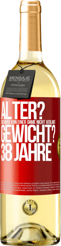 29,95 € Kostenloser Versand | Weißwein WHITE Ausgabe Alter? Das wird von einer Dame nicht verlangt. Gewicht? 38 Jahre Rote Markierung. Anpassbares Etikett Junger Wein Ernte 2025 Verdejo