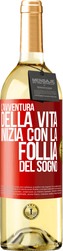 29,95 € | Vino bianco Edizione WHITE L'avventura della vita inizia con la follia del sogno Etichetta Rossa. Etichetta personalizzabile Vino giovane Raccogliere 2024 Verdejo