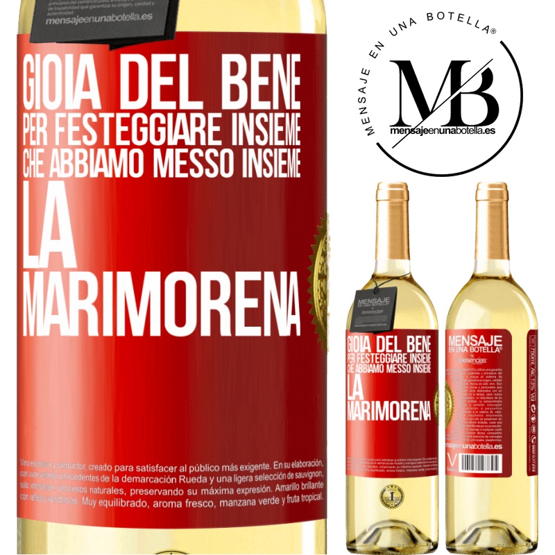 29,95 € Spedizione Gratuita | Vino bianco Edizione WHITE Gioia del bene, per festeggiare insieme che abbiamo messo insieme la marimorena Etichetta Rossa. Etichetta personalizzabile Vino giovane Raccogliere 2023 Verdejo