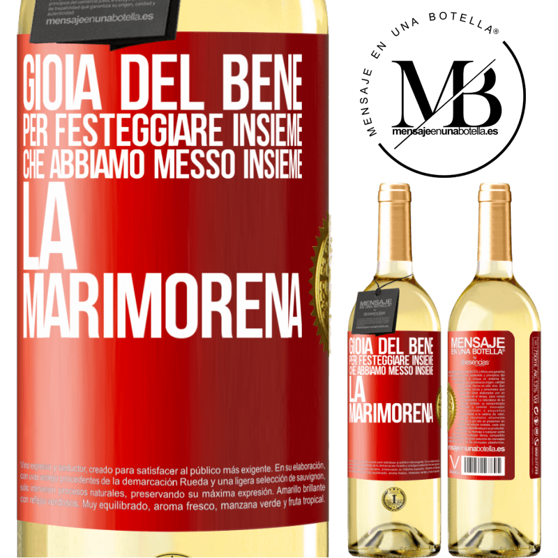 29,95 € Spedizione Gratuita | Vino bianco Edizione WHITE Gioia del bene, per festeggiare insieme che abbiamo messo insieme la marimorena Etichetta Rossa. Etichetta personalizzabile Vino giovane Raccogliere 2025 Verdejo