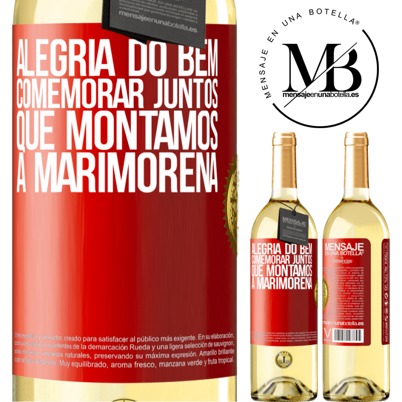 29,95 € Envio grátis | Vinho branco Edição WHITE Alegria do bem, comemorar juntos que montamos a marimorena Etiqueta Vermelha. Etiqueta personalizável Vinho jovem Colheita 2023 Verdejo