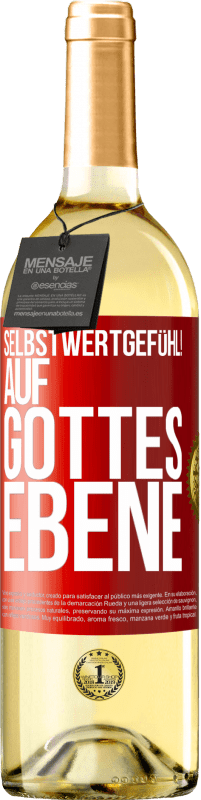 29,95 € | Weißwein WHITE Ausgabe Selbstwertgefühl! Auf Gottes Ebene Rote Markierung. Anpassbares Etikett Junger Wein Ernte 2024 Verdejo