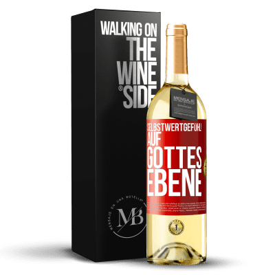 «Selbstwertgefühl! Auf Gottes Ebene» WHITE Ausgabe