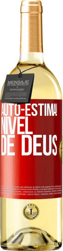 «Auto-estima! Nível de Deus» Edição WHITE