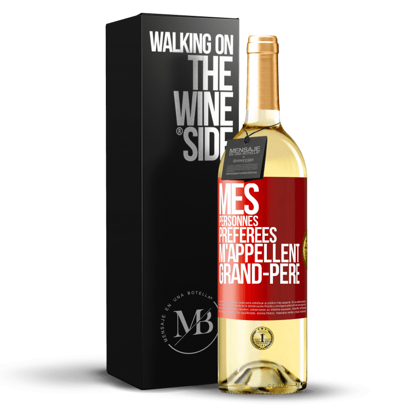 29,95 € Envoi gratuit | Vin blanc Édition WHITE Mes personnes préférées m'appellent grand-père Étiquette Rouge. Étiquette personnalisable Vin jeune Récolte 2025 Verdejo