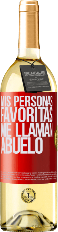 «Mis personas favoritas, me llaman abuelo» Edición WHITE