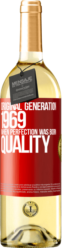 29,95 € Бесплатная доставка | Белое вино Издание WHITE Оригинальное поколение. 1969. Когда совершенство родилось. качество Красная метка. Настраиваемая этикетка Молодое вино Урожай 2023 Verdejo