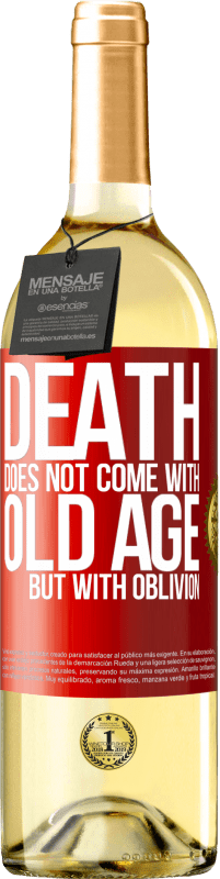 29,95 € | White Wine WHITE Edition Death does not come with old age, but with oblivion Red Label. Customizable label Young wine Harvest 2023 Verdejo
