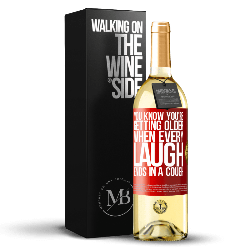 29,95 € Free Shipping | White Wine WHITE Edition You know you're getting older, when every laugh ends in a cough Red Label. Customizable label Young wine Harvest 2024 Verdejo