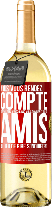 29,95 € Envoi gratuit | Vin blanc Édition WHITE Vous vous rendez compte que vous êtes vieux quand vous tombez et que vos amis, au lieu de rire, s'inquiètent Étiquette Rouge. Étiquette personnalisable Vin jeune Récolte 2025 Verdejo