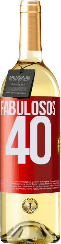 29,95 € | Vino Blanco Edición WHITE Fabulosos 40 Etiqueta Roja. Etiqueta personalizable Vino joven Cosecha 2023 Verdejo