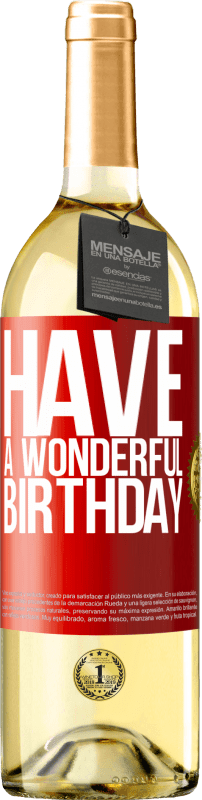 29,95 € Бесплатная доставка | Белое вино Издание WHITE Чудесного дня рождения Красная метка. Настраиваемая этикетка Молодое вино Урожай 2023 Verdejo
