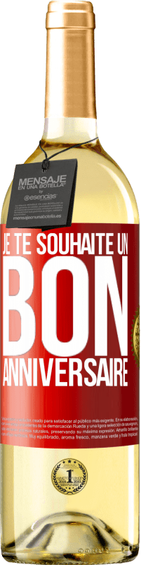 29,95 € | Vin blanc Édition WHITE Je te souhaite un bon anniversaire Étiquette Rouge. Étiquette personnalisable Vin jeune Récolte 2024 Verdejo