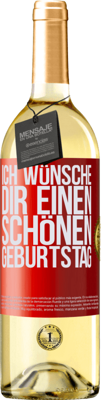 29,95 € | Weißwein WHITE Ausgabe Ich wünsche dir einen schönen Geburtstag Rote Markierung. Anpassbares Etikett Junger Wein Ernte 2024 Verdejo