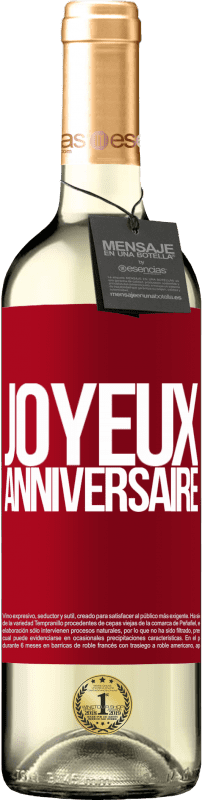 29,95 € | Vin blanc Édition WHITE Joyeux anniversaire Étiquette Rouge. Étiquette personnalisable Vin jeune Récolte 2024 Verdejo