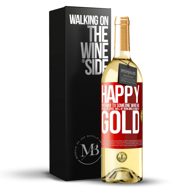 29,95 € 免费送货 | 白葡萄酒 WHITE版 钢铁般的意志，铁的意志和金子般的心的人生日快乐 红色标签. 可自定义的标签 青年酒 收成 2023 Verdejo
