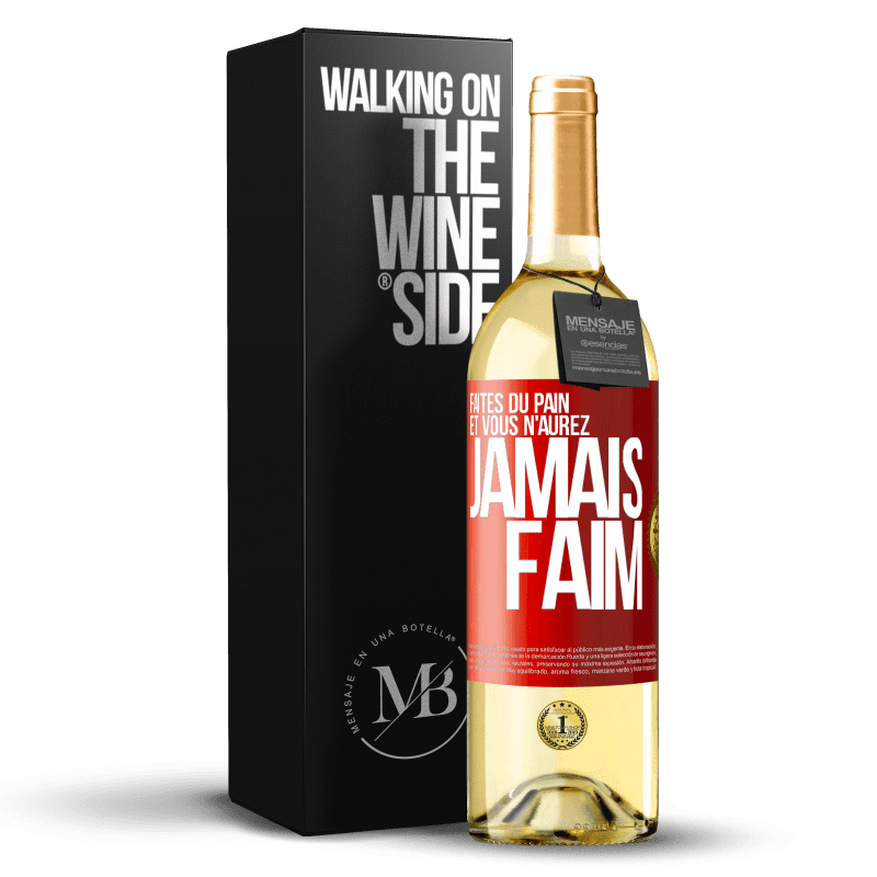 29,95 € Envoi gratuit | Vin blanc Édition WHITE Faites du pain et vous n'aurez jamais faim Étiquette Rouge. Étiquette personnalisable Vin jeune Récolte 2023 Verdejo