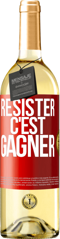 29,95 € Envoi gratuit | Vin blanc Édition WHITE Résister c'est gagner Étiquette Rouge. Étiquette personnalisable Vin jeune Récolte 2023 Verdejo
