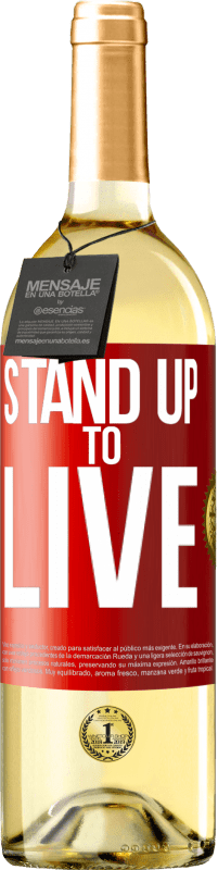 Free Shipping | White Wine WHITE Edition Stand up to live Red Label. Customizable label Young wine Harvest 2023 Verdejo