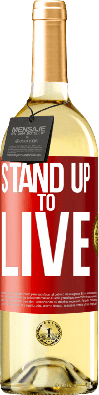 29,95 € Free Shipping | White Wine WHITE Edition Stand up to live Red Label. Customizable label Young wine Harvest 2025 Verdejo