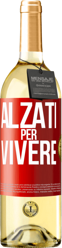 Spedizione Gratuita | Vino bianco Edizione WHITE Alzati per vivere Etichetta Rossa. Etichetta personalizzabile Vino giovane Raccogliere 2023 Verdejo