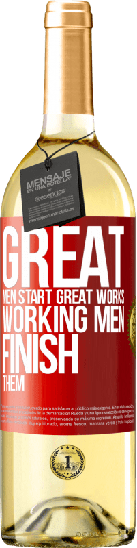 Free Shipping | White Wine WHITE Edition Great men start great works. Working men finish them Red Label. Customizable label Young wine Harvest 2023 Verdejo