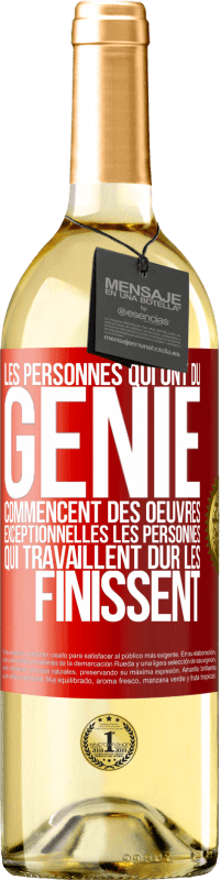 29,95 € Envoi gratuit | Vin blanc Édition WHITE Les personnes qui ont du génie commencent des oeuvres exceptionnelles. Les personnes qui travaillent dur les finissent Étiquette Rouge. Étiquette personnalisable Vin jeune Récolte 2025 Verdejo