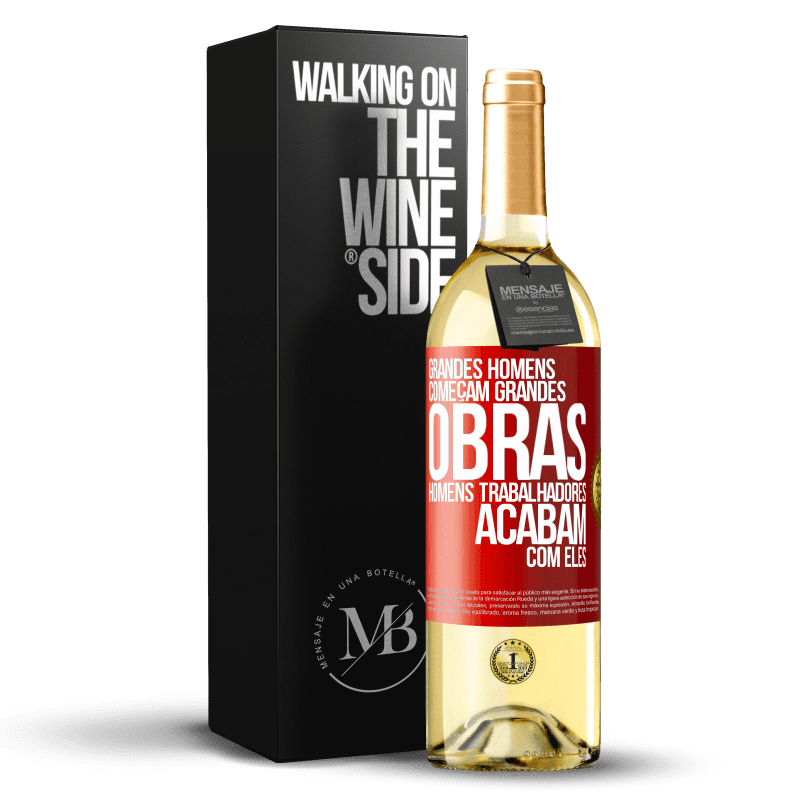 29,95 € Envio grátis | Vinho branco Edição WHITE Grandes homens começam grandes obras. Homens trabalhadores acabam com eles Etiqueta Vermelha. Etiqueta personalizável Vinho jovem Colheita 2023 Verdejo