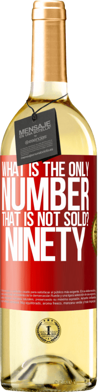 29,95 € Free Shipping | White Wine WHITE Edition What is the only number that is not sold? Ninety Red Label. Customizable label Young wine Harvest 2023 Verdejo