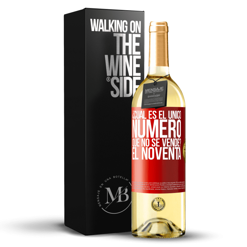 29,95 € Envío gratis | Vino Blanco Edición WHITE ¿Cuál es el único número que no se vende? El noventa Etiqueta Roja. Etiqueta personalizable Vino joven Cosecha 2023 Verdejo