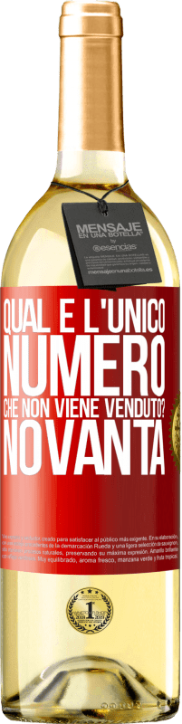 Spedizione Gratuita | Vino bianco Edizione WHITE Qual è l'unico numero che non viene venduto? Novanta Etichetta Rossa. Etichetta personalizzabile Vino giovane Raccogliere 2023 Verdejo