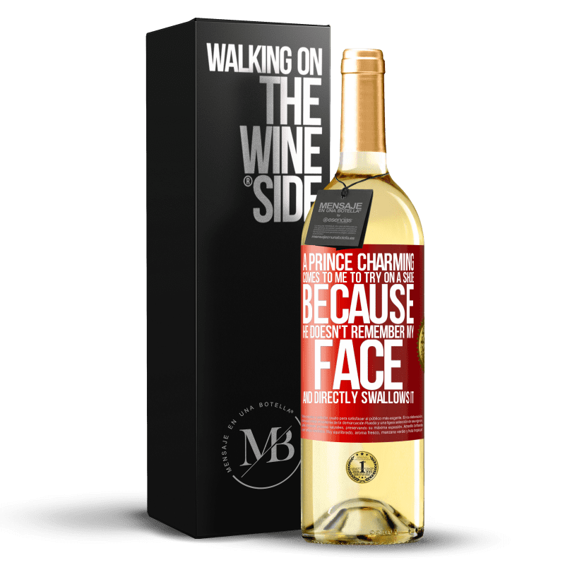 29,95 € Free Shipping | White Wine WHITE Edition A prince charming comes to me to try on a shoe because he doesn't remember my face and directly swallows it Red Label. Customizable label Young wine Harvest 2024 Verdejo