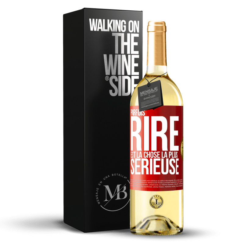 29,95 € Envoi gratuit | Vin blanc Édition WHITE Parfois, rire est la chose la plus sérieuse Étiquette Rouge. Étiquette personnalisable Vin jeune Récolte 2023 Verdejo