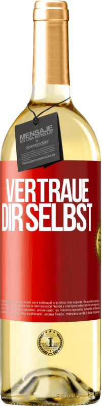29,95 € | Weißwein WHITE Ausgabe Vertraue dir selbst Rote Markierung. Anpassbares Etikett Junger Wein Ernte 2023 Verdejo