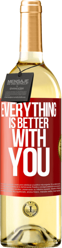 29,95 € | White Wine WHITE Edition Everything is better with you Red Label. Customizable label Young wine Harvest 2024 Verdejo