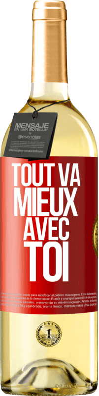 29,95 € | Vin blanc Édition WHITE Tout va mieux avec toi Étiquette Rouge. Étiquette personnalisable Vin jeune Récolte 2023 Verdejo