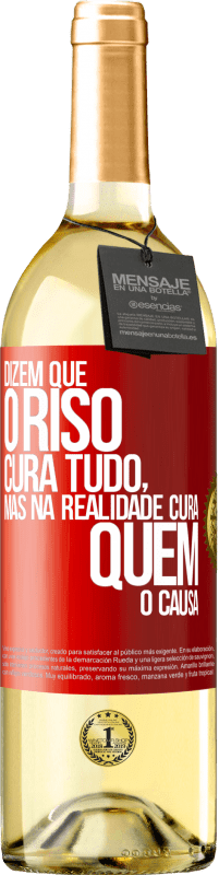 29,95 € Envio grátis | Vinho branco Edição WHITE Dizem que o riso cura tudo, mas na realidade cura quem o causa Etiqueta Vermelha. Etiqueta personalizável Vinho jovem Colheita 2025 Verdejo