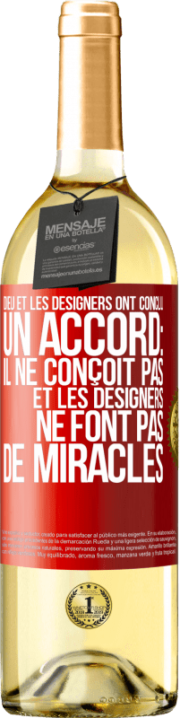 29,95 € Envoi gratuit | Vin blanc Édition WHITE Dieu et les designers ont conclu un accord: il ne conçoit pas et les designers ne font pas de miracles Étiquette Rouge. Étiquette personnalisable Vin jeune Récolte 2025 Verdejo