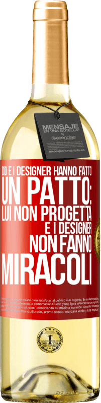 Spedizione Gratuita | Vino bianco Edizione WHITE Dio e i designer hanno fatto un patto: lui non progetta e i designer non fanno miracoli Etichetta Rossa. Etichetta personalizzabile Vino giovane Raccogliere 2023 Verdejo