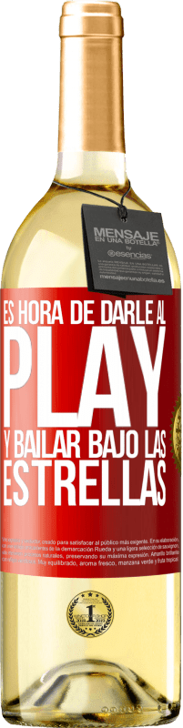 «Es hora de darle al play y bailar bajo las estrellas» Edición WHITE