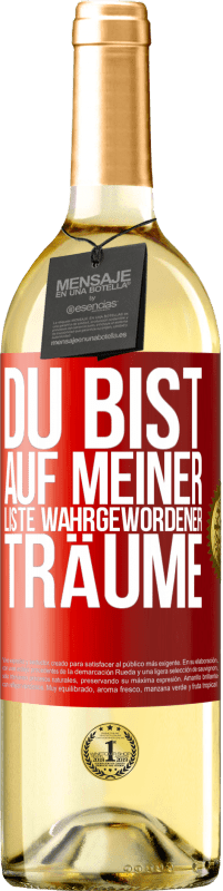 29,95 € | Weißwein WHITE Ausgabe Du bist auf meiner Liste wahrgewordener Träume Rote Markierung. Anpassbares Etikett Junger Wein Ernte 2025 Verdejo