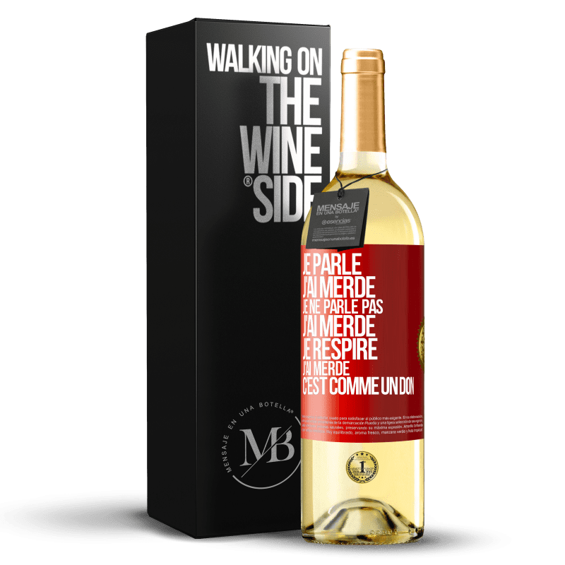 29,95 € Envoi gratuit | Vin blanc Édition WHITE Je parle, j'ai merdé. Je ne parle pas, j'ai merdé. Je respire, j'ai merdé. C'est comme un don Étiquette Rouge. Étiquette personnalisable Vin jeune Récolte 2024 Verdejo