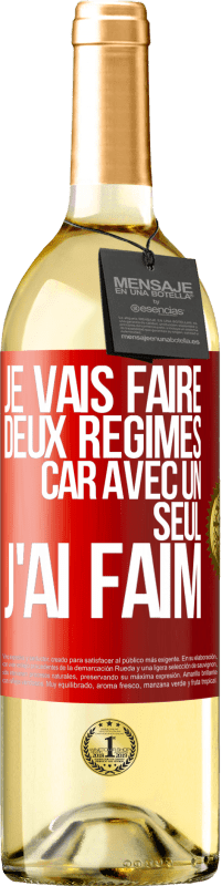 29,95 € | Vin blanc Édition WHITE Je vais faire deux régimes car avec un seul j'ai faim Étiquette Rouge. Étiquette personnalisable Vin jeune Récolte 2023 Verdejo