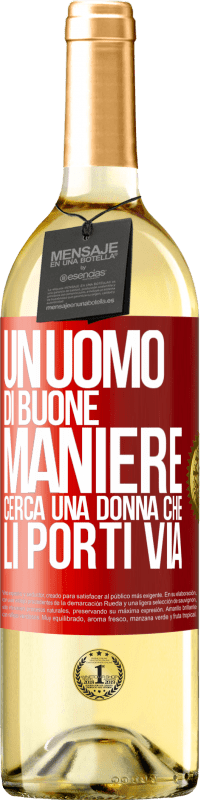 29,95 € Spedizione Gratuita | Vino bianco Edizione WHITE Un uomo di buone maniere cerca una donna che li porti via Etichetta Rossa. Etichetta personalizzabile Vino giovane Raccogliere 2025 Verdejo