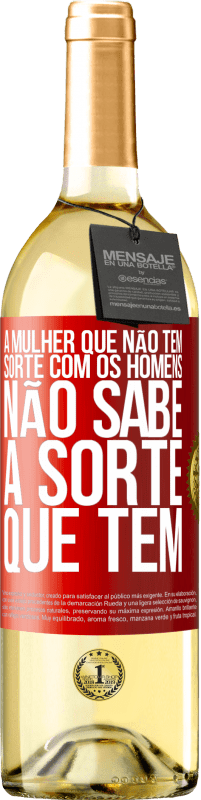 29,95 € Envio grátis | Vinho branco Edição WHITE A mulher que não tem sorte com os homens não sabe a sorte que tem Etiqueta Vermelha. Etiqueta personalizável Vinho jovem Colheita 2025 Verdejo