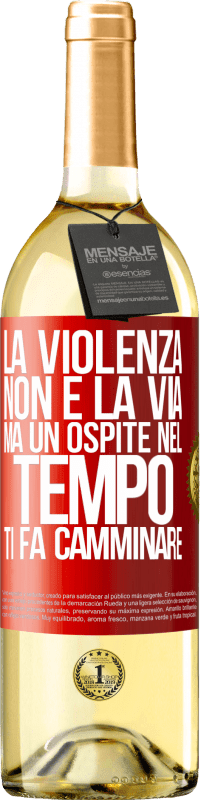 29,95 € | Vino bianco Edizione WHITE La violenza non è la via, ma un ospite nel tempo ti fa camminare Etichetta Rossa. Etichetta personalizzabile Vino giovane Raccogliere 2025 Verdejo