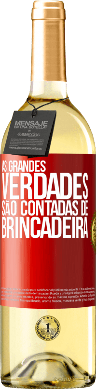 Envio grátis | Vinho branco Edição WHITE As grandes verdades são contadas de brincadeira Etiqueta Vermelha. Etiqueta personalizável Vinho jovem Colheita 2023 Verdejo